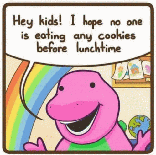 A Cartoon Of Barney Saying `` Hey Kids , I Hope No One Is Eating Any Cookies Before Lunchtime '' . GIF
