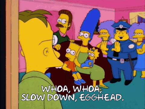A Cartoon Of Bart Simpson Holding A Baby With The Words Whoa Whoa Slow Down Egghead GIF