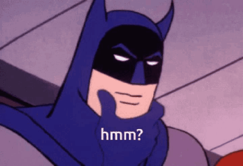 A Cartoon Of Batman With A Hand On His Chin And The Words Hmm On The Bottom GIF