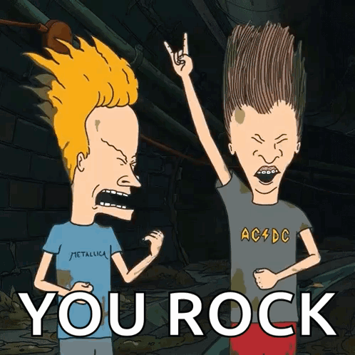 A Cartoon Of Beavis And Butthead With The Words You Rock Below Them GIF
