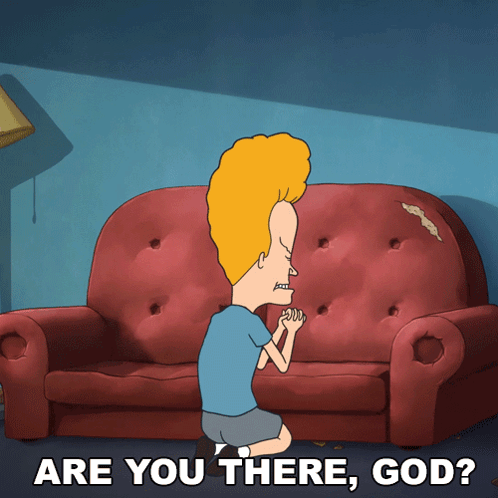 A Cartoon Of Beavis Kneeling In Front Of A Couch With The Words Are You There God GIF