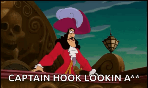 A Cartoon Of Captain Hook Says Captain Hook Lookin A * GIF
