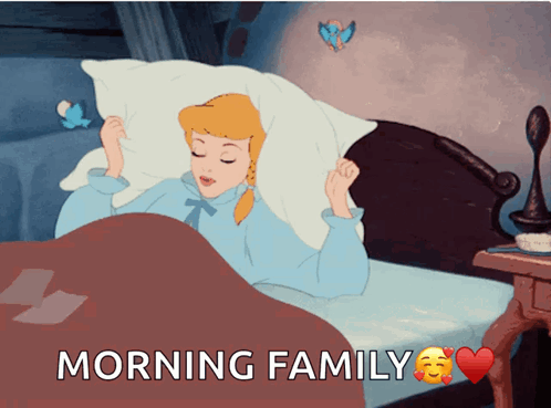 A Cartoon Of Cinderella Laying In Bed With The Words Morning Family Above Her GIF