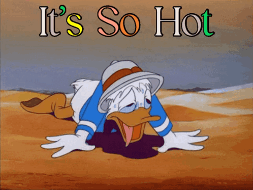 A Cartoon Of Donald Duck With The Words It 'S So Hot GIF