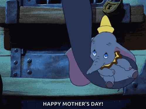 A Cartoon Of Dumbo Hanging From His Mother 'S Trunk With The Words Happy Mother 'S Day At The Bottom GIF