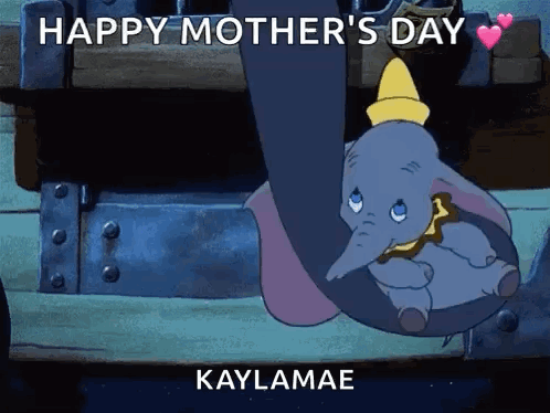 A Cartoon Of Dumbo Holding A Baby Elephant With The Words Happy Mother 'S Day Kaylamae GIF
