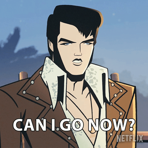 Cartoon Elvis Presley With Can I Go Now Text GIF