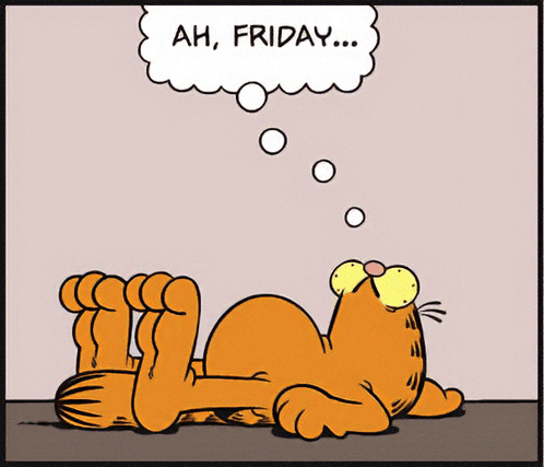 A Cartoon Of Garfield Laying Down With A Thought Bubble That Says " Ah Friday " GIF