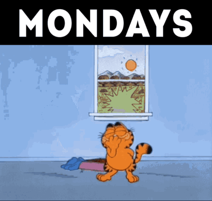 A Cartoon Of Garfield Looking Out Of A Window With The Words Mondays Above Him GIF
