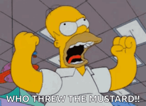 A Cartoon Of Homer Simpson With His Fist In The Air And The Words Who Threw The Mustard GIF