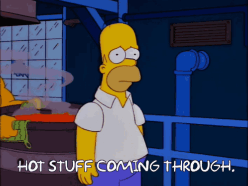 A Cartoon Of Homer Simpson With The Words Hot Stuff Coming Through Below Him GIF