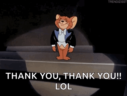 A Cartoon Of Jerry In A Tuxedo Saying " Thank You Thank You Lol " GIF