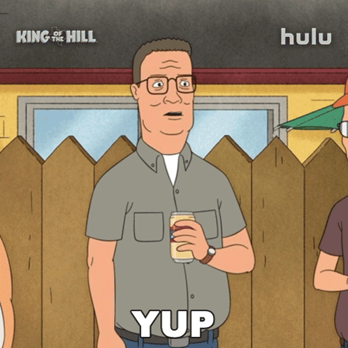 A Cartoon Of King Of The Hill Says Yup In White GIF