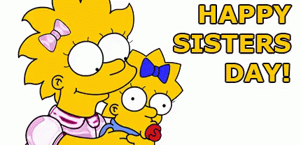 A Cartoon Of Maggie Simpson Hugging Bart Simpson With The Words Happy Sisters Day GIF