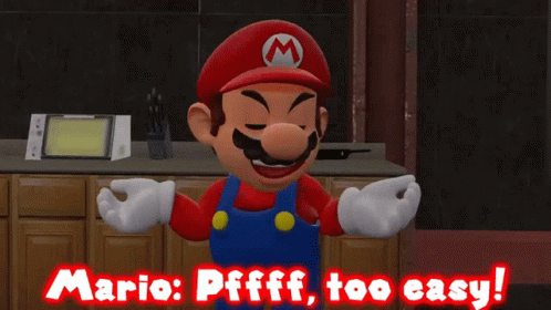 A Cartoon Of Mario With The Words Mario Pffft Too Easy GIF