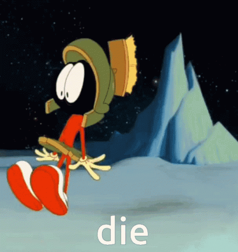 A Cartoon Of Marvin The Martian With The Word Die Written Below Him GIF