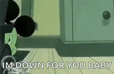 A Cartoon Of Mickey Mouse Standing Next To A Locker With The Words `` I 'M Down For You Baby '' . GIF