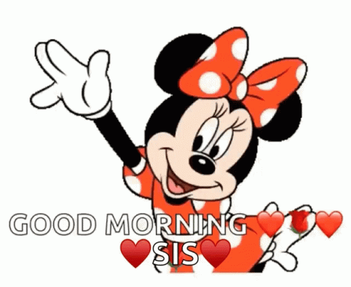 A Cartoon Of Minnie Mouse Saying Good Morning Sis With Hearts Around Her GIF