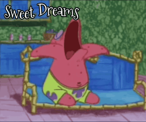 A Cartoon Of Patrick Star With His Mouth Wide Open And The Words Sweet Dreams Above Him GIF