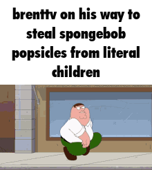 A Cartoon Of Peter Griffin Standing On A Sidewalk With A Caption That Says Brenttv GIF