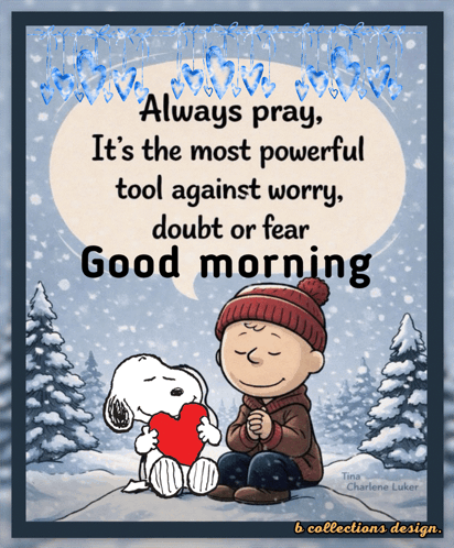 A Cartoon Of Snoopy And Charlie Brown With A Quote That Says " Always Pray " GIF