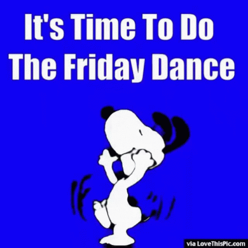A Cartoon Of Snoopy Dancing With The Words It 'S Time To Do The Friday Dance Above Him GIF