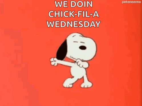 A Cartoon Of Snoopy Dancing With The Words We Doin Chick-Fil-A Wednesday Below Him GIF