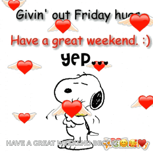 A Cartoon Of Snoopy Holding A Woodstock Says Have A Great Weekend GIF