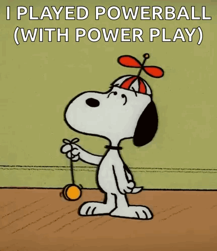 A Cartoon Of Snoopy Holding A Yo Yo With The Caption " I Played Powerball With Power Play " GIF