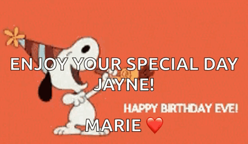 A Cartoon Of Snoopy Wearing A Party Hat Says " Enjoy Your Special Day Jayne ! Happy Birthday Evel Marie " GIF