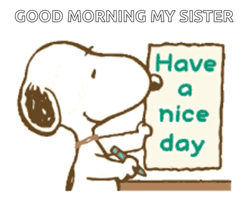 A Cartoon Of Snoopy Writing On A Piece Of Paper That Says Have A Nice Day GIF