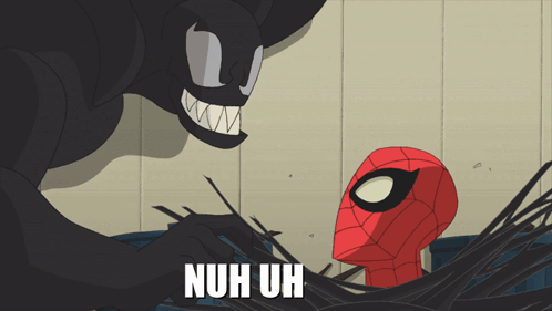 A Cartoon Of Spider-Man And Venom With The Words Nuh Uh Written On The Bottom GIF