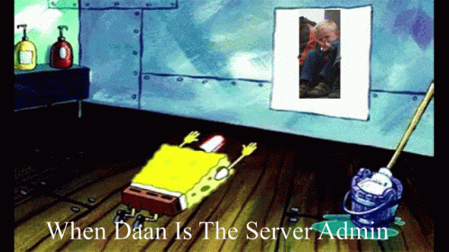 A Cartoon Of Spongebob And A Mop With The Caption When Daan Is The Server Admin GIF