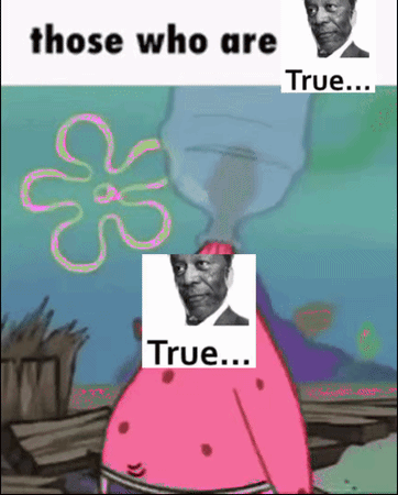 A Cartoon Of Spongebob And A Picture Of A Man With The Words " Those Who Are True " GIF