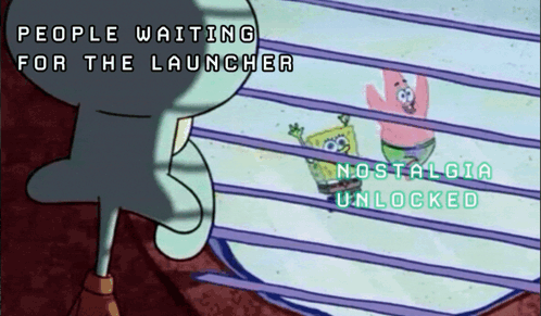 A Cartoon Of Spongebob And Patrick Looking Out A Window With The Caption People Waiting For The Launcher GIF