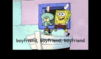 A Cartoon Of Spongebob And Squidward That Says Boyfriend GIF