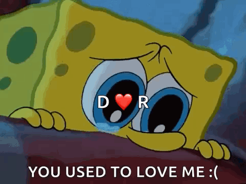 A Cartoon Of Spongebob Crying With The Words `` You Used To Love Me '' Written On His Face . GIF