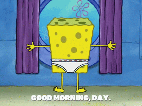 A Cartoon Of Spongebob In Underwear Says Good Morning GIF