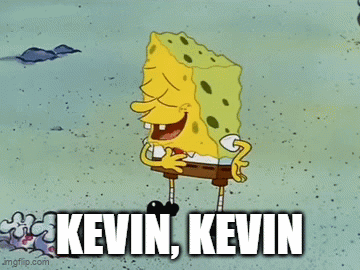 A Cartoon Of Spongebob Laughing With The Words Kevin Kevin Below Him GIF