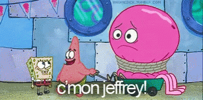 A Cartoon Of Spongebob Patrick And A Pink Octopus With The Words C'mon Jeffrey GIF
