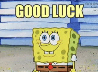 A Cartoon Of Spongebob Saying " Good Luck " GIF