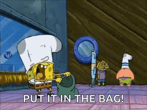 A Cartoon Of Spongebob Saying Put It In The Bag . GIF