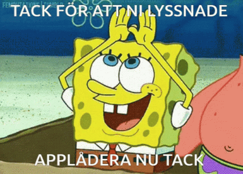 A Cartoon Of Spongebob Saying Tack For Att Ni Lysnade GIF