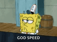 A Cartoon Of Spongebob With A Hat On His Head And The Words `` God Speed '' . GIF