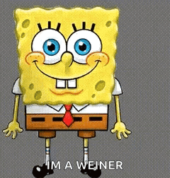 A Cartoon Of Spongebob With The Words Im A Weiner Below Him GIF