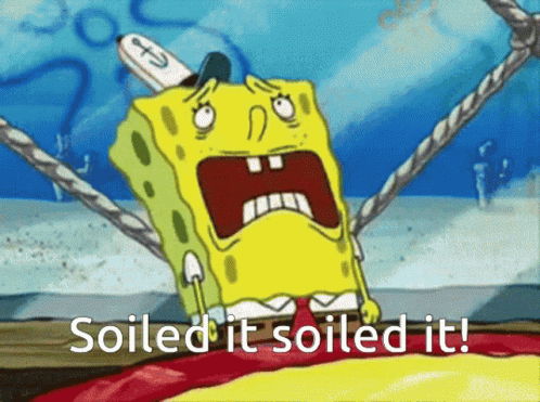 A Cartoon Of Spongebob With The Words " Soiled It Soiled It " GIF