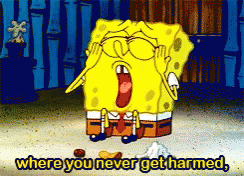 A Cartoon Of Spongebob With The Words Where You Never Get Harmed GIF