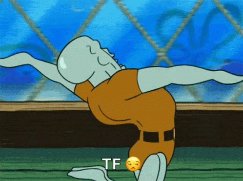 A Cartoon Of Squidward Doing A Yoga Pose With The Word Tf Next To Him GIF