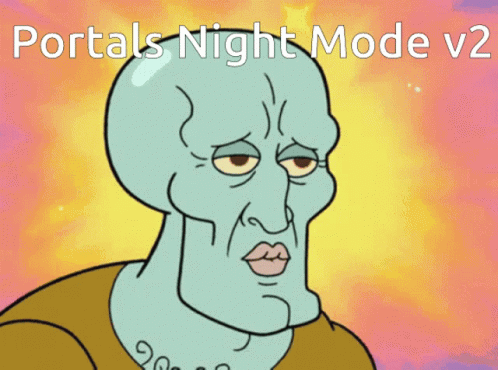 a cartoon of squidward with the words portals night mode v2 above him