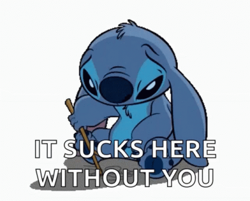 A Cartoon Of Stitch Holding A Stick With The Words It Sucks Here Without You GIF